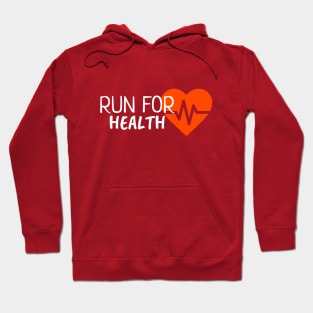 Run for Health Hoodie